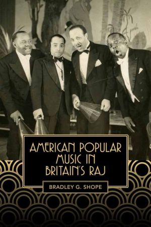 American Popular Music in Britain's Raj