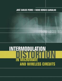 Intermodulation Distortion in Microwave and Wireless Circuits