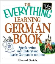 The Everything Learning German Book: Speak, Write and Understand Basic ...