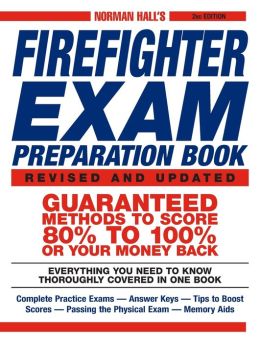 Norman Hall's Firefighter Exam Preparation Book Norman Hall