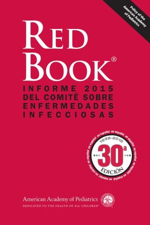 Red Book 2015 (Spanish Edition): Report of the Committee on Infectious Diseases