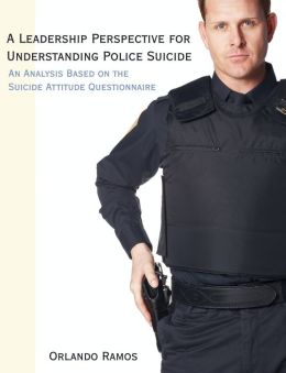 A Leadership Perspective For Understanding Police Suicide