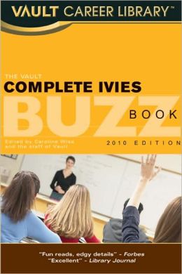 Vault Complete Ivies Buzz Book Carolyn C. Wise