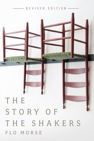 The Story of the Shakers (Revised Edition)
