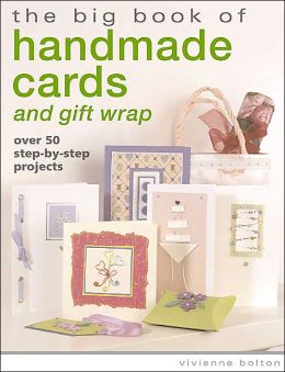 The Big Book of Handmade Cards and Gift Wrap