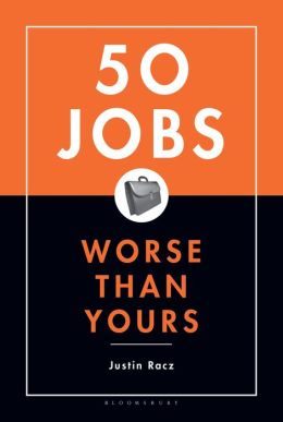 50 Jobs Worse Than Yours
