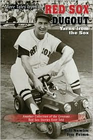 More Tales from the Red Sox Dugout: Yarns from the Sox