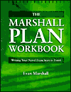 The Marshall Plan Workbook: Writing Your Novel from Start to Finish