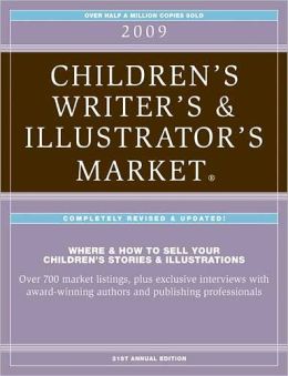 2009 Children's Writer's & Illustrator's Market