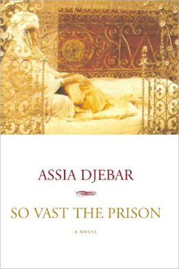 So Vast the Prison (Vaste est la Prison)