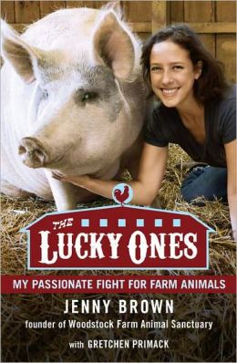 The Lucky Ones: My Passionate Fight for Farm Animals