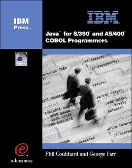 Java(tm) for S/390® and AS/400® COBOL Programmers George Farr and Phil Coulthard