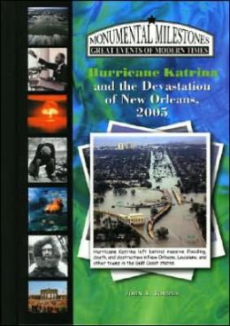 Hurricane Katrina and the Devastation of New Orleans 2005 (LIBRARY EDITION)