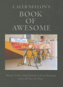 Caleb Neelon's Book of Awesome