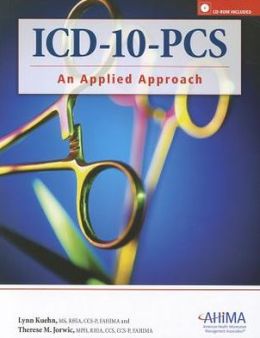 Icd-10-Pcs: An Applied Approach Lynn Kuehn