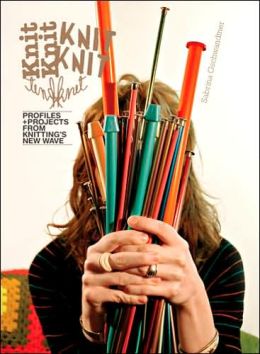 KnitKnit: Profiles + Projects from Knitting's New Wave