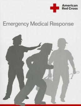 American Red Cross Emergency Medical Response Participant's Manual American Red Cross