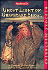 Ghost Light on Graveyard Shoal (American Girl History Mysteries Series #21)