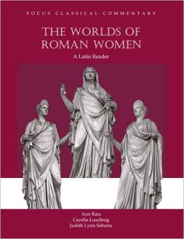 Worlds of Roman Women: A Latin Reader
