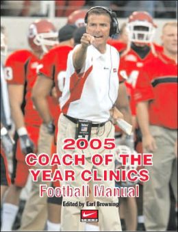 2005 Coach of the Year Clinics Football Manual Earl Browning