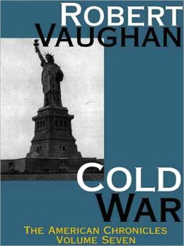 The Cold War (American Chronicles #7)