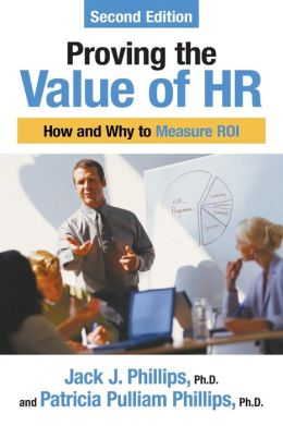 Proving the Value of HR: How and Why to Measure ROI