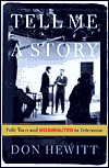 Tell Me a Story: Fifty Years and 60 Minutes in Television