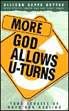 More God Allows U-Turns: True Stories of Hope and Healing