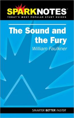The Sound and the Fury (SparkNotes Literature Guide Series)