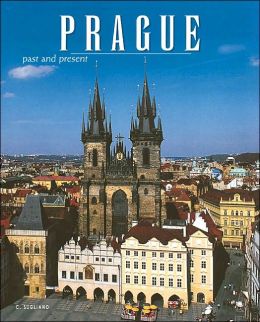 Prague: Past and Present Claudia Sugliano