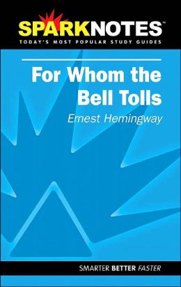 For Whom the Bell Tolls (SparkNotes Literature Guide Series)