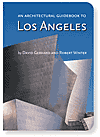 An Arch Guidebook to Los Angeles