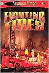 Fighting Fires (SeeMore Readers: Level 1 Series)