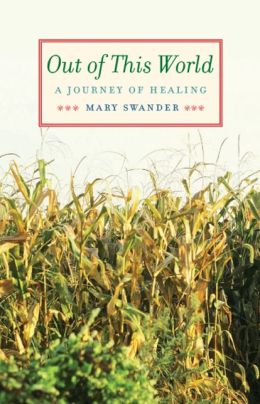 Out of This World: A Journey of Healing