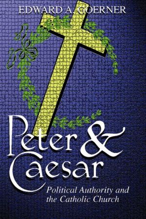 Peter and Caesar: Catholic Church & Political Authority