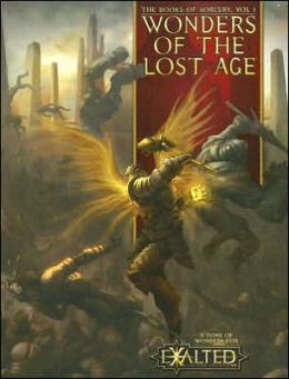 Wonders of the Lost Age: The Books of Sorcery, Vol 1