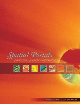 Spatial Portals: Gateways to Geographic Information