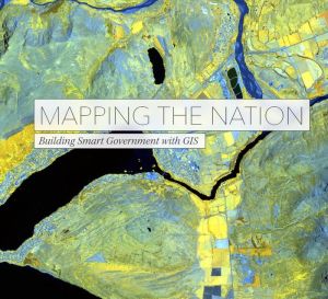 Mapping the Nation: Building Smart Government with GIS