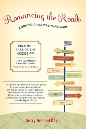Romancing the Roads: A Driving Diva's Firsthand Guide, East of the Mississippi