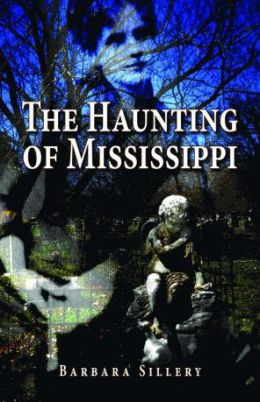 Haunting of Mississippi, The Barbara Sillery