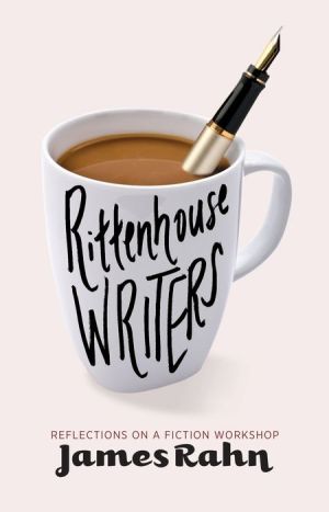 Rittenhouse Writers: Reflections on a Fiction Workshop