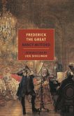 Book Cover Image. Title: Frederick the Great, Author: Nancy Mitford