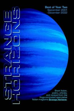The Best Of Strange Horizons: Year Two