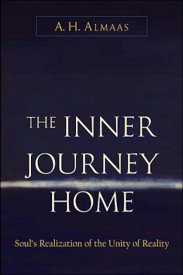 The Inner Journey Home: The Soul's Realization of the Unity of Reality