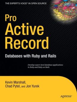 Pro Active Record: Databases with Ruby and Rails