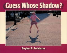 Guess Whose Shadow?