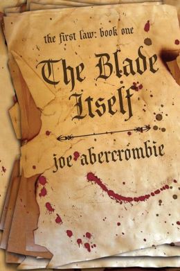 The Blade Itself (First Law Series #1)