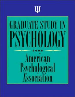 Graduate Study in Psychology: 2006 Edition
