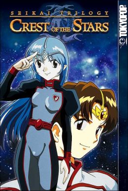 Crest of the Stars (Seikai Trilogy, Vol. 1) Aya Yoshinaga and Hiroyuki Morioka