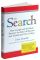 The Search: How Google and Its Rivals Rewrote the Rules of Business and Transformed Our Culture